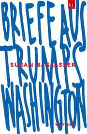 Cover von Briefe aus Trumps Washington