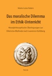 Cover von Das moralische Dilemma im Ethik-Unterricht