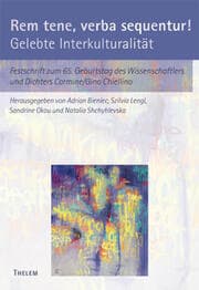 Cover von Rem tene, verba sequentur! Gelebte Interkulturalität