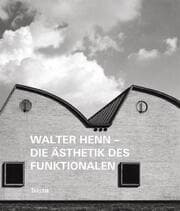 Cover von Walter Henn - Die Ästhetik des Funktionalen
