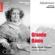 Cover von Grande Dame - Barbe-Nicole Clicquot und das Rüttelpult