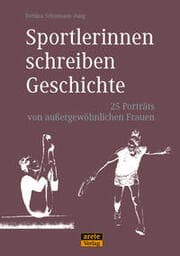 Cover von Sportlerinnen schreiben Geschichte