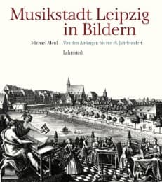 Cover von Musikstadt Leipzig in Bildern 1