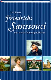 Cover von Friedrichs Sanssouci und andere Schlossgeschichten