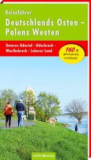Cover von Deutschlands Osten - Polens Westen: Unteres Odertal, Oderbruch, Warthebruch, Lebuser Land