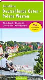 Cover von Deutschlands Osten - Polens Westen: Niederlausitz, Oberlausitz, Lebuser Land, Niederschlesien