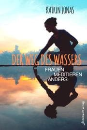 Cover von Der Weg des Wassers - Frauen meditieren anders