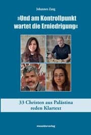 Cover von 'Und am Kontrollpunkt wartet die Erniedrigung'