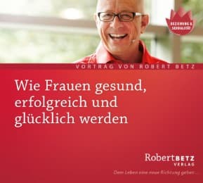 Cover von Wie Frauen gesund, erfolgreich und glücklich werden