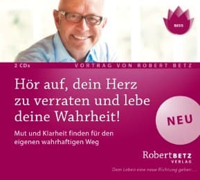 Cover von Hör auf, dein Herz zu verraten und lebe deine Wahrheit!