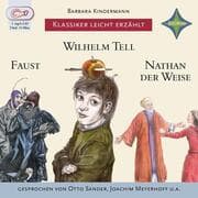 Cover von Klassiker leicht erzählt: Faust, Wilhelm Tell, Nathan der Weise