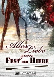 Cover von Alles Liebe - zum Fest der Hiebe