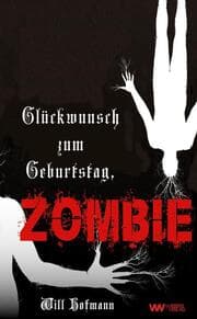 Cover von Glückwunsch zum Geburtstag, Zombie