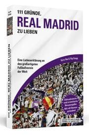 Cover von 111 Gründe, Real Madrid zu lieben