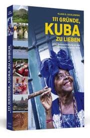 Cover von 111 Gründe, Kuba zu lieben