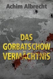 Cover von Das Gorbatschow Vermächtnis