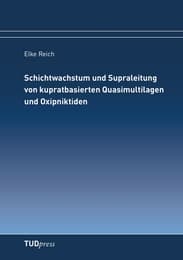 Cover von Schichtwachstum und Supraleitung von kupratbasierten Quasimultilagen und Oxipniktiden