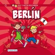 Cover von Lilly y Anton descubren Berlín