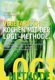 Cover von Vegetarisch kochen mit der LOGI-Methode
