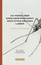 Cover von Ich werde über diese Merkwürdigkeit noch etwas drucken lassen