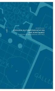 Cover von Zwischen Kulturrepräsentation und Kunstmarkt
