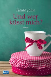 Cover von Und wer küsst mich?