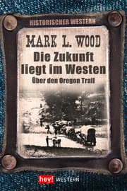 Cover von Die Zukunft liegt im Westen