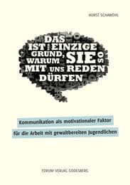 Cover von Kommunikation als motivationaler Faktor für die Arbeit mit gewaltbereiten Jugendlichen
