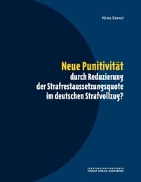 Cover von Neue Punitivität durch Reduzierung der Strafrestaussetzungsquote im deutschen Strafvollzug?