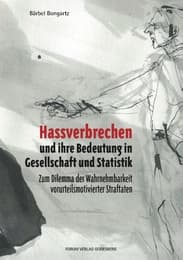 Cover von Hassverbrechen und ihre Bedeutung in der Gesellschaft und Statistik