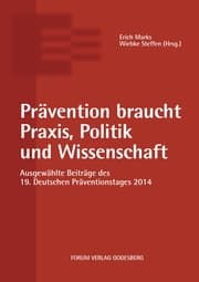 Cover von Prävention braucht Praxis, Politik und Wissenschaft