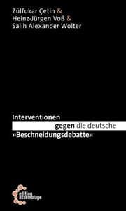 Cover von Interventionen gegen die deutsche Beschneidungsdebatte