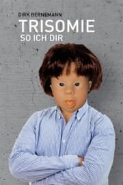 Cover von Trisomie so ich dir