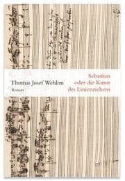 Cover von Sebastian oder die Kunst des Linienziehens