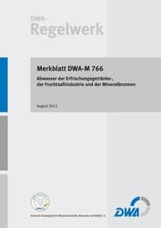 Cover von Merkblatt DWA-M 766 Abwasser der Erfrischungsgetränke-, der Fruchtsaftindustrie und der Mineralbrunnen