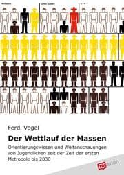 Cover von Der Wettlauf der Massen
