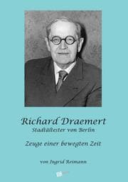 Cover von Richard Draemert.Stadtältester von Berlin
