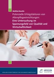 Cover von Potenzielle Erfolgsfaktoren von Altenpflegeeinrichtungen: Eine Untersuchung im Spannungsfeld von Qualität und Wirtschaftlichkeit