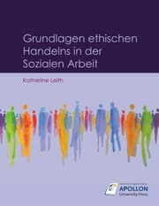 Cover von Grundlagen ethischen Handelns in der Sozialen Arbeit