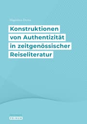 Cover von Konstruktionen von Authentizität in zeitgenössischer Reiseliteratur
