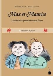 Cover von Max et Maurice. Histoire ed capénoules in sièpt farces