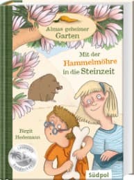 Cover von Almas geheimer Garten - Mit der Hammelmöhre in die Steinzeit