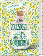Cover von Die Dinge, über die wir schweigen