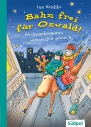Cover von Bahn frei für Oswald! - Weihnachtsmann verzweifelt gesucht