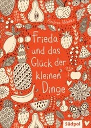 Cover von Frieda und das Glück der kleinen Dinge