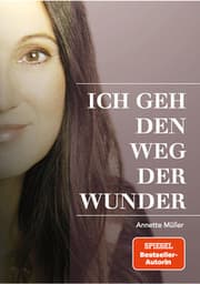Cover von Ich geh den Weg der Wunder