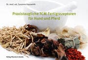 Cover von Praxistaugliche TCM-Fertigrezepturen für Hund und Pferd