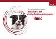 Cover von Punkteatlas der wichtigsten Akupunkturpunkte - Hund
