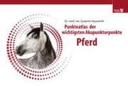 Cover von Punkteatlas der wichtigsten Akupunkturpunkte - Pferd