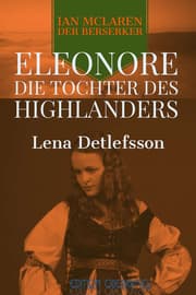 Cover von Eleonore - die Tochter des Highlanders